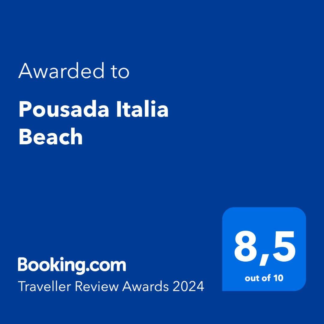 Hotel & Pousada Italia Beach - Porto Das Dunas 阿奎拉兹 外观 照片